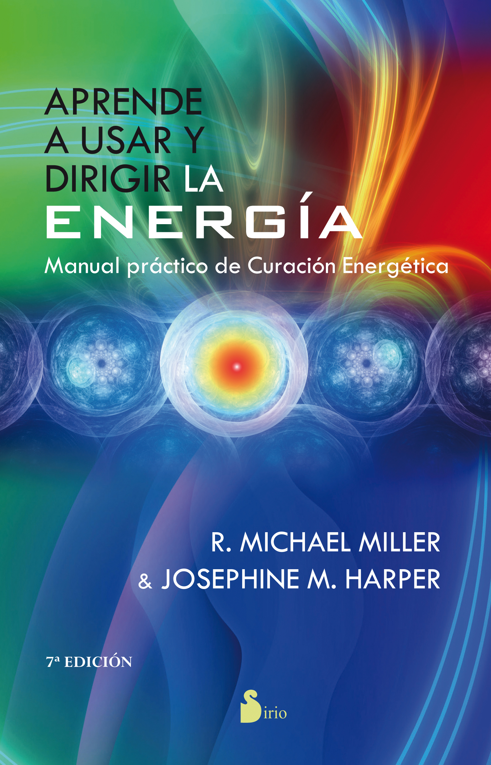 APRENDE A USAR Y DIRIGIR LA ENERGIA                                   